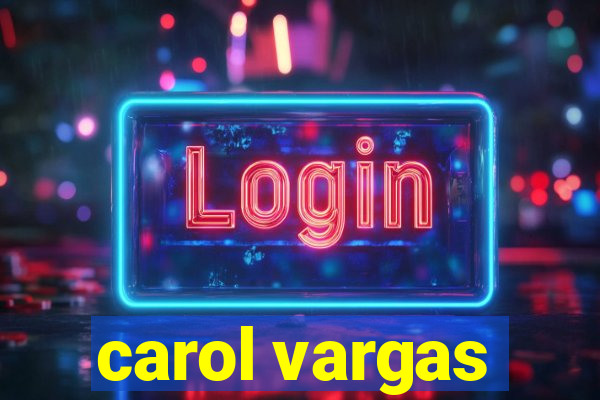 carol vargas